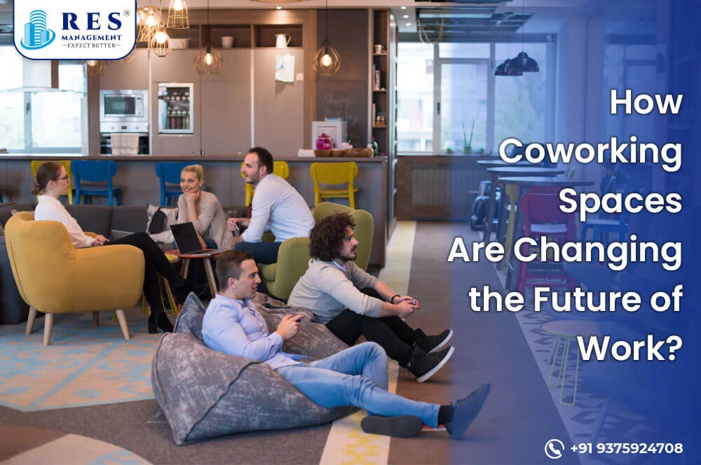 How Coworking Spaces Are Changing the Future of Work?